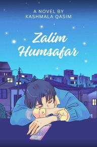 Cover of Urdu Novel – Zalim Humsafar By Kashmala Qasim